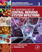 Kateryna Kon, Kateryna (EDT)/ Rai Kon, Kateryna Kon, Mahendra Rai - The Microbiology of Central Nervous System Infections
