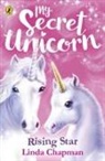 Linda Chapman - My Secret Unicorn: Rising Star