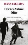 Hans Fallada - Herkes Yalniz Ölür