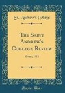 St Andrew's College, St. Andrew'S College - The Saint Andrew's College Review