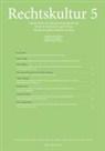 Ignaci Czeguhn, Ignacio Czeguhn, Lukas Gschwend, Dirk Heirbaut, Martin Löhnig, Martin Löhnig u a... - Rechtskultur 5