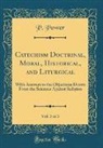 P. Power - Catechism Doctrinal, Moral, Historical, and Liturgical, Vol. 3 of 3