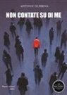 Antonio Schiena, T. Luadthong, A. Rossi - Non contate su di me