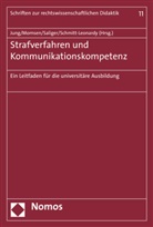 Sybille Jung, Carste Momsen, Carsten Momsen, Frank Saliger, Frank Saliger u a, Charlotte Schmitt-Leonardy - Strafverfahren und Kommunikationskompetenz