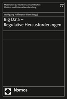 Wolfgan Hoffmann-Riem, Wolfgang Hoffmann-Riem - Big Data - Regulative Herausforderungen