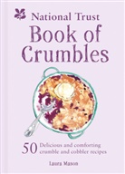 Laura Mason - The National Trust Book of Crumbles