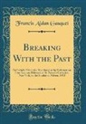 Francis Aidan Gasquet - Breaking With the Past