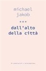 Michael Jakob - Dall'alto della città
