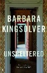Barbara Kingsolver - Unsheltered