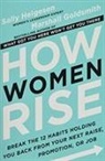 Marshall Goldsmith, Sall Helgesen, Sally Helgesen - How Women Rise