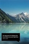 Jaron Lanier - Ten Arguments For Deleting Your Social Media Accounts Right Now
