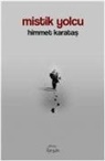 Himmet Karatas - Mistik Yolcu