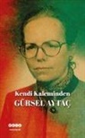 Gürsel Aytac - Kendi Kaleminden