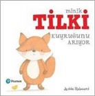 Jedda Robaard - Minik Tilki Kuyrugunu Ariyor