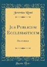 Jeremias Rossi - Jus Publicum Ecclesiasticum