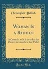 Christopher Bullock - Woman Is a Riddle