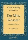 Orrin A. Breiby - Do Men Gossip?