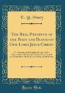 E. B. Pusey - The Real Presence of the Body and Blood of Our Lord Jesus Christ