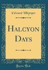 Edward Whymper - Halcyon Days (Classic Reprint)