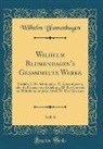 Wilhelm Blumenhagen - Wilhelm Blumenhagen's Gesammelte Werke, Vol. 6