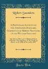 Robert Saunders - A Particular Account of the Atrocious Burglary, Committed by Robert Saunders (Alias William Sinclair)