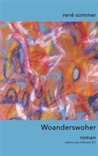 René Sommer, ib-lyri artfactory, ib-lyric artfactory, Ib-Lyric Artfactory - Woanderswoher