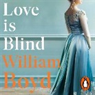 William Boyd - Love is Blind (Hörbuch)