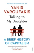 Yanis Varoufakis - Talking to My Daughter About the Economy