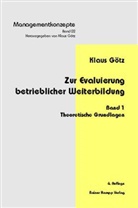 Klaus Götz - Zur Evaluierung beruflicher Weiterbildung - 1: Theoretische Grundlagen