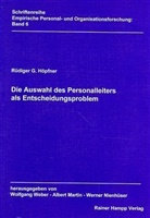 Rüdiger G. Höpfner - Die Auswahl des Personalleiters als Entscheidungsproblem