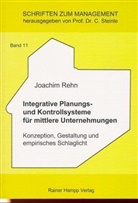 Joachim Rehn - Integrative Planungssysteme und Kontrollsysteme für mittlere Unternehmungen