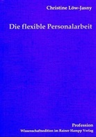 Christine Löw-Jasny - Die flexible Personalarbeit