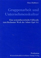 Hans Hubbertz - Gruppenarbeit und Unternehmenskultur