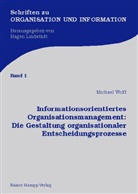 Michael Wolff - Informationsorientiertes Organisationsmanagement