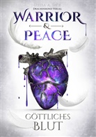 Stella A Tack, Stella A. Tack - Warrior & Peace - Göttliches Blut