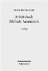 Heinz-Dieter Neef - Arbeitsbuch Biblisch-Aramäisch