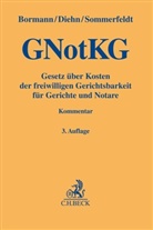 Jens Bormann, Thomas Diehn, Thoma Diehn (Dr.), Klaus Sommerfeldt, Klaus Sommerfeldt u a - GNotKG, Kommentar