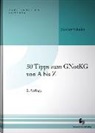 Holger Schmidt, Fran Tondorf, Frank Tondorf - 50 Tipps zum GNotKG von A bis Z