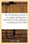 Sans Auteur, Ministère de l'Instruction Publique, Sans Auteur - Sur les questions soumises au