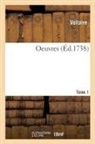 Voltaire - Oeuvres. tome 1