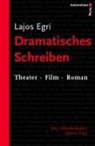 Lajos Egri, Kerstin Winter - Dramatisches Schreiben