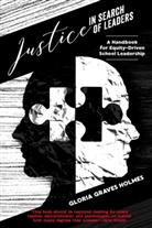 Gloria Graves Holmes, Shirley R. Steinberg - Justice in Search of Leaders