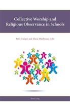 Peter Cumper, Alison Mawhinney - Collective Worship and Religious Observance in Schools