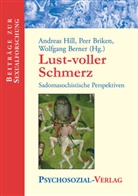 Nikolaus Becker, Sophinette Becker, Wo Berner, Wolfgang Berner, Pee Briken, Peer Briken... - Lust-voller Schmerz