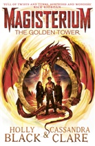 Holly Black, Cassandra Clare - Magisterium, the Golden Tower