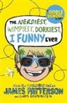 James Patterson - The Nerdiest, Wimpiest, Dorkiest I Funny Ever