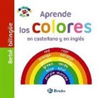 Maxine Davenport, Cindy Roberts - Bebé bilingüe. Aprende los colores en castellano y en inglés