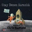 Kate Fillion, Chris Hadfield - Uzay Denen Karanlik