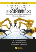 K. S. Krishnamoorthi, K. S. (Bradley University Krishnamoorthi, K.S. Krishnamoorthi, K.s. (Bradley University Krishnamoorthi, V. Ram Krishnamoorthi, V. Ram (University of Chicago Medi Krishnamoorthi... - First Course in Quality Engineering
