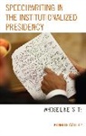 Kenneth Collier, Collier Kenneth - Speechwriting in the Institutionalized Presidency